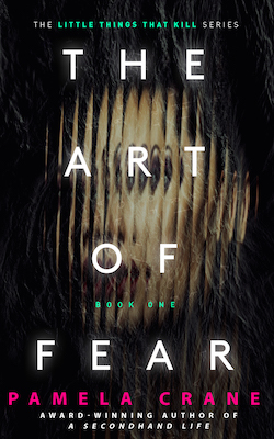 The Art of Fear by Pamela Crane