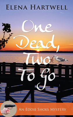Cover for Elena Hartweel's One Dead, Two to Go