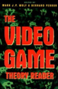 Video Game Theory Reader cover